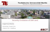 © Weiss Security Evolution of SIM card...Security in Telecommunications Security Evolution of SIM card Ravishankar Borgaonkar ravii@sec.t-labs.tu-berlin.de TelcoSecDay, Troopers 2014