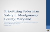 Prioritizing Pedestrian Safety in Montgomery County, Maryland...Pedestrian Collisions – Monthly Trend 12 Prioritizing Pedestrian Safety in Montgomery County Jan. Feb. Mar. Apr. May.
