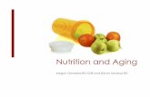 Nutrition and Aging - Taddle Creek · Nutrition needs for healthy aging 3. Digestive system problems associated with chronic disease Gastritis: low acid production and bacteria overgrowth