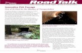 Innovative Fish Passage...3 Ontario’s Transportation Technology Transfer Digest Spring 2016 • Ministry of Transportation Innovative Fish Passage: First of Its Kind for the Ministry