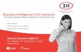 Business Intelligence is for Everyone - AIRS › files › public › St Louis 2016 › Business Intellige… · Business Intelligence is for Everyone: Up and Running with Self-Service