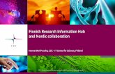 Finnish Research Information Hub and Nordic collaboration€¦ · institutional research facilities, equipment, materials and services. Currently at piloting stage. .tdata fi/web/infrat