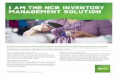 I AM THE NCR INVENTORY MANAGEMENT …...I AM THE NCR INVENTORY MANAGEMENT SOLUTION For more information, visit , or email retail@ncr.com. Cross-channel view of inventory Get a complete