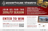 ENTER TO WIN - Powerhouse Theatre - Vernon, …powerhousetheatre.net/wp-content/uploads/2016/06/2016...2901 35th Avenue, Vernon, B.C. V1T 2S7 250-542-6194 35th Avenue 39th Avenue 32nd