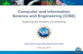 Computer and Information Science and Engineering (CISE) · 2017-03-17 · CYBERINFRASTRUCTURE (ACI) Irene Qualters, Division Director 703.292.8970 DIVISION OF INFORMATION & INTELLIGENT