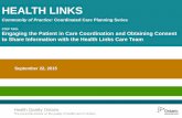 HEALTH LINKS - hqontario.ca · presentation, please type your questions for the presenter after each presentation. ... • First scaling up in January 2014 (family physician referrals