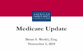 Medicare Update · 2018-06-28 · Ambulance Settlement re: Kickbacks •5 ambulance companies in Southern California have agreed to pay a total of more than $11.5 million to resolve