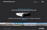 VIDEO TECHNOLOGY FOR LARGE AREAS city · city. the latest technology for the security in cities UNIQUE PANOMERA® EFFECT Due to the Panomera® effect, huge widths, as well as areas