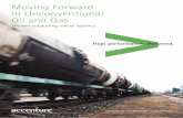 Moving Forward in Unconventional Oil and Gas - Accenture/media/accenture/... · 2015-05-23 · 6 | Moving Forward in Unconventional Oil and Gas New operating model Given the challenges