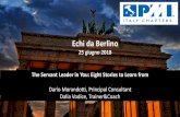 Echi da Berlino · 2018-07-09 · Consultant in Innovation & New Product Development, Digital Engineering, PLM, ... have an intrinsic value beyond their tangible contributions Growth.