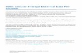 4000: Cellular Therapy Essential Data Pre- Infusion › DataManagement › TrainingReference... · 2018-02-09 · 4000: Cellular Therapy Essential Data Pre-Infusion This form must