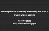 Fostering the Habit of Teaching and Learning with MOOCs 2018-06-18آ  Fostering the Habits of Teaching