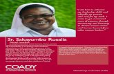 Sr. Sakayombo Rosalia - Coady Institute · Sr. Sakayombo Rosalia Head teacher St. Joseph’s Secondary School-Chivuna, Monze, Zambia “I am here to enhance my leadership skills and