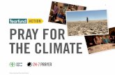 PRAY FOR THE CLIMATE - 24-7 Prayer International 2020 prayer... · 2020-03-05 · 3 24-7 Prayer Rooms help people learn to pray by praying. Any space can be turned into a prayer room: