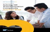 Solving HR Transformation Complexity: Solution Brief ... • SAP SuccessFactors Succession & Development • SAP SuccessFactors Compensation • SAP SuccessFactors Employee Central