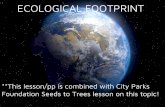 ECOLOGICAL FOOTPRINT 15 Oآ  Ecological Footprint I Ecological Footprint = the measure of how much of
