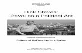 Rick Steves: Travel as a Political Act · several years, Rick Steves’ Italy has been the bestselling international guidebook sold in the United States. In 2009, Steves tackled a
