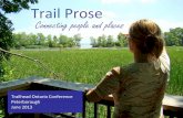 Trail Prose - Ontario Trails Council · Peterborough June 2013. Trail Prose ... experienced graphic designer rather ...