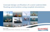 Concept design verification of a semi-submersible floating wind turbine … · 2014-11-17 · page 3 Tri-Floater design Wind turbine NREL 5MW Hub height above SWL 90 m Control system
