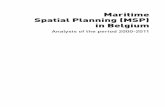Maritime Spatial Planning (MSP) in Belgium · 2016-05-25 · Introduction Purpose of this document Maritime Spatial Planning (MSP) is a process that never ends, it is a process where