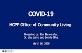 COVID-19 Presentation for HCBS Providers-March 2020 HCBS... · of breath, just like the flu • CDC believes that symptoms may appear in as few as two days or as long as 14 days after