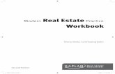 Modern Real Estate Workbook...First revision, October 2014 ISBN: 978-1-4277-1486-2 / 1-4277-1486-X PPN: 2139-1102 MREP_Workbook_2E_TP-CR.indd 2 10/9/2014 9:03:05 AM. iii UNIT 1 The