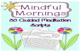 Morning Mindfulness- Guided Meditations · 2020-03-23 · Mindful 1 Mornings. Thank You! Thank you so much for purchasing this product! Please remember ... something we do a lot,