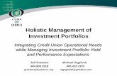 Holistic Management of Investment PortfoliosHolistic Management of Investment Portfolios Integrating Credit Union Operational Needs while Managing Investment Portfolio Yield and Performance