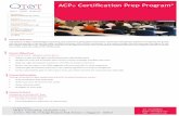 ACP Certiﬁcation Prep Program*Note: For those holding a PMP credential, PMI® has already veriﬁed that the candidate has exceeded these requirements. Thus, a PMP will be accepted