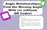 Angle Relationships: Find the Missing Angle With (or without) QR … › uploads › 2 › 9 › 8 › 5 › 29856885 › ... · 2019-09-13 · Angle Relationships: Find the Missing