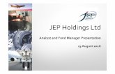 JEP Holdings Ltd...This presentation may contain forward looking statements that involve risks and uncertainties. Actual future performance, outcomes and results may differ materially