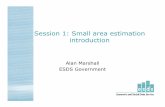 Session 1: Small area estimation introduction › media › 428538 › session1.pdf · Session 1 – Introduction Practical (approach 1) Session 2 – Curve fitting (approach 1) Practical