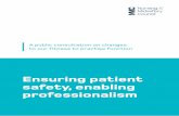 Ensuring patient safety, enabling professionalism...means putting patient safety first, and that an open, transparent and learning culture will best achieve this. We are not alone1
