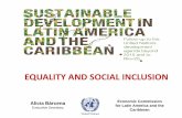 EQUALITY AND SOCIAL INCLUSION - WordPress.com...•Poverty erradication, food security/nutrition,health + well-being Environmental inclusion: access to public goods •Re-distribution