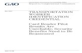 GAO-13-198, TRANSPORTATION WORKER ...documents.nam.org/ERP/GAO_TWIC_Report_May_2013.pdfPort Security: Better Planning Needed to Develop and Operate Maritime Worker Identification Card
