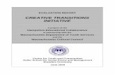CREATIVE TRANSITIONS INITIATIVE · educational excellence for all learners and through collaboration, to identify and develop resources for educators, schools and communities. The