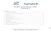 ITRA Laws Book 2015 Edition 1 - Tag Rugby Social Laws Book 2015.pdf · As used by ITRA who is a full member nation of The International Tag Federation (ITF) e 5 DUMMY-HALF - Is the