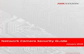 Network Camera Security Guide - Hikvision · Various types of security attacks on the Internet have become a severe threat for network devices and users’ privacy. Hikvision network