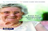 Fees Fact Sheet - Aged Care Reviews · Aged Care Assessment Assets & Income Assessment Shortlisting Tours Fees & Charges Apply & Enter Review 1 2 3 4 5 6 7 Fees Fact Sheet Overview