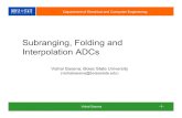 Subranging Folding and Interp ADCs Folding a… · Folding ADC Architecture –23– • The fine ADC performs amplitude quantization on the folded signal. • The coarse ADC differentiates