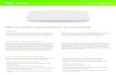 MR Cloud-Managed Wireless Access Points · 2020-05-13 · MR Cloud-Managed Wireless Access Points The Meraki MR series is the world's first enterprise-grade line of cloud-managed