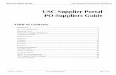 USC Supplier Portal PO Suppliers Guide...Revised: 7/23/2018 Email: supplier@usc.edu Page 2 of 45 Step-by-Step Guide USC Supplier Portal (PO Suppliers) Introduction Welcome to the USC