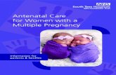 Antenatal Care for Women with a Multiple Pregnancy · Antenatal Care for Women with a Multiple Pregnancy Information for patients & families. Having More Than One Baby Finding out