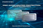 ASIC-ACCELERATED PROTECTION · Began Global Sales FortiManager FortiOS 3.0 FortiOS 4.0 FortiAP FortiOS 5.0 & SoC2 1st 40GbE Port Security ... IDC Worldwide IT Security Products Forecast,