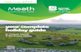 Ireland’s Heritage Capital€¦ · discoverboynevalley.ie meathtourism.ie Ireland’s Heritage Capital your complete holiday guide to County Meath & the Boyne Valley FREE Guide