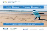My Beach, Your Beach · Ayr South Beach, Portobello (Central and West) and Fisherrow Sands (Musselburgh), were selected for this pilot project. They have been identified as some of