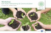 Workshop EIP-AGRI Networking & Communicationec.europa.eu/eip/agriculture/sites/agri-eip/files/... · Workshop ‘EIP-AGRI Networking & Communication’ Day 1: Tuesday 4 October 2016