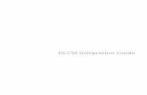 DLCM Integration Guide€¦ · Documentation) provided with the DLCM solution. Page Section The Page section contains the pagination information, which describes the current position: