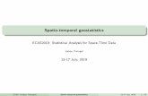 ECAS2019: Statistical Analysis for Space-Time DataSpatio temporal data Data are collected with space (S) and time (T) coordinates We wish to account for space-time interaction I trends