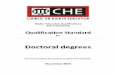 Doctoral Degrees Qualification StandardThis framework specifies the types of qualification that may be awarded and, in some cases, the allowable variants of the qualification type.
